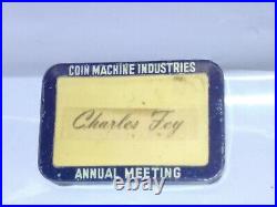 Charles Fey Antique Slot Machine Meeting Badge