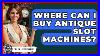 Where Can I Buy Antique Slot Machines The Collectibles Guide